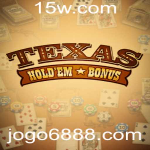 Explorando o Mundo do Texas Hold'em Bonus: Regras e Estratégias